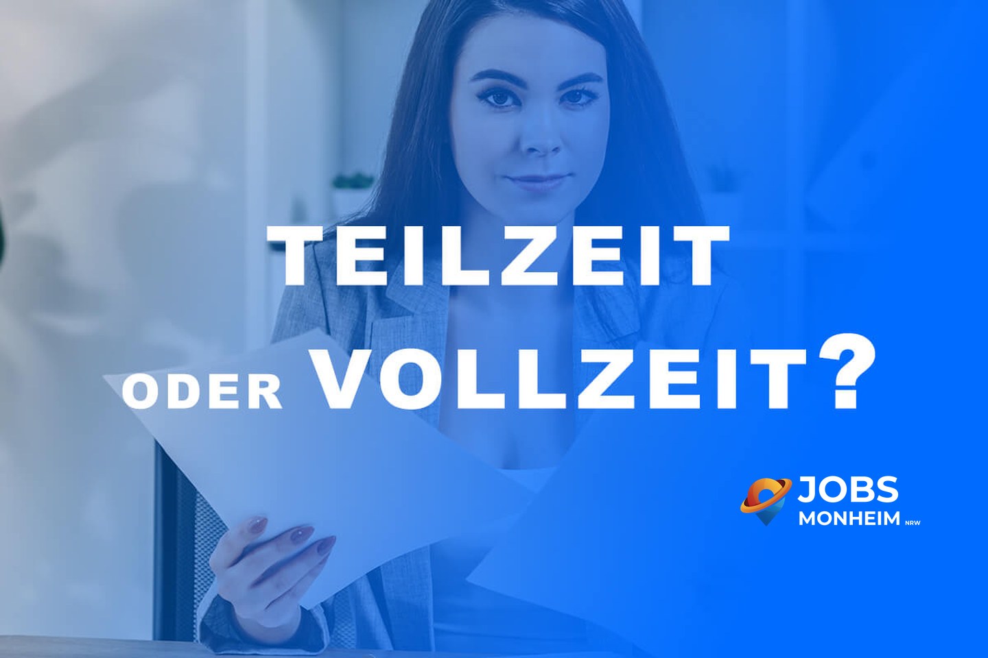 Teilzeit oder Vollzeit arbeiten